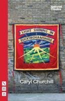 Light Shining in Buckinghamshire - Churchill, Caryl