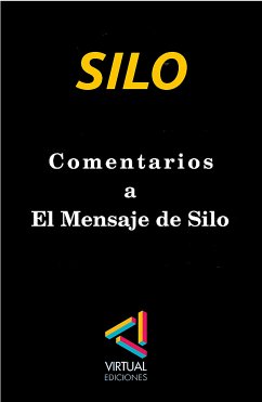 Comentarios a El Mensaje de Silo (eBook, ePUB) - Silo