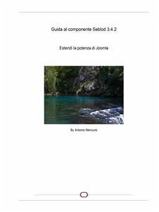 Guida al componente Seblod 3.4.2 (eBook, PDF) - Mercurio, Antonio