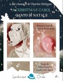 A Christmas Carol. Canto di Natale (fixed-layout eBook, ePUB)