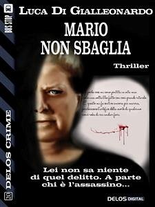 Mario non sbaglia (eBook, ePUB) - Di Gialleonardo, Luca