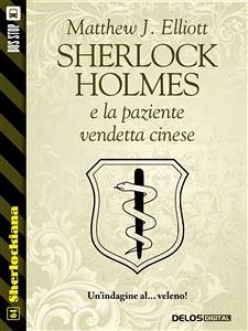 Sherlock Holmes e la paziente vendetta cinese (eBook, ePUB) - J. Elliott, Matthew