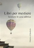 Libri per mestiere (eBook, ePUB)