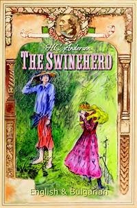 The Swineherd: English & Bulgarian (eBook, ePUB) - C. Andersen, H.