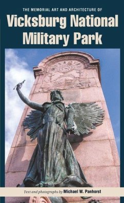 Memorial Art and Architecture of Vicksburg National Military Park (eBook, ePUB) - Panhorst, Michael W.