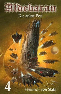 Die grüne Pest (eBook, ePUB) - Stahl, Heinrich von