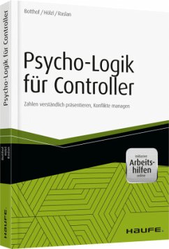 Psycho-Logik für Controller - inkl. Arbeitshilfen online - Botthof, Heinz-Josef;Hölzl, Franz;Raslan, Nadja