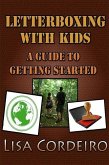 Letterboxing with Kids: A Guide to Getting Started (eBook, ePUB)