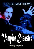 Vampire Disaster (Turning Vampire, #2) (eBook, ePUB)