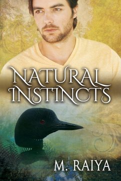 Natural Instincts (eBook, ePUB) - Raiya, M. Natural Instincts (eBook, ePUB) - Raiya, M.