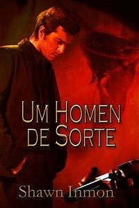 Um Homem De Sorte (eBook, ePUB) - Inmon, Shawn