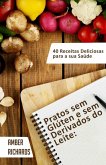 Pratos sem gluten e sem derivados do leite (eBook, ePUB)