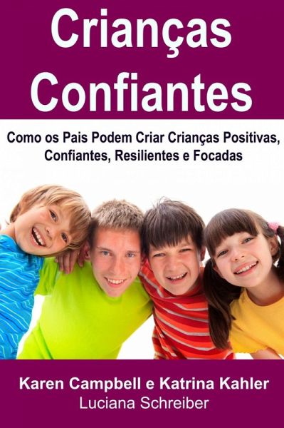 Criancas Confiantes (eBook, ePUB) Criancas Confiantes (eBook, ePUB)