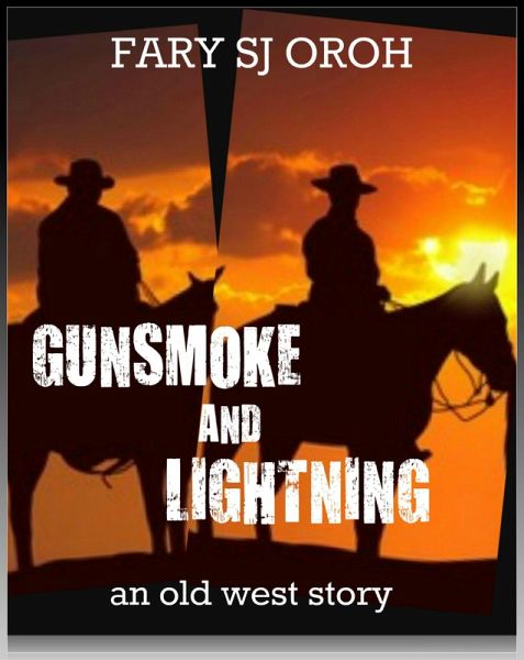 Gunsmoke and Lightning: An Old West Story (Gunsmoke and Lightning Series) (eBook, ePUB)