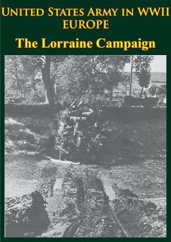 United States Army in WWII - Europe - the Lorraine Campaign (eBook, ePUB) - Macdonald, Charles B.