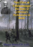 Van Cleve At Chickamauga: The Study Of A Division's Performance In Battle (eBook, ePUB)