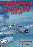 Airpower Employment Of The Fifth Air Force In The World War II Southwest Pacific Theater (eBook, ePUB)