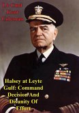 Halsey At Leyte Gulf: Command Decision And Disunity Of Effort (eBook, ePUB)