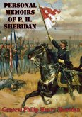 Personal Memoirs Of P. H. Sheridan [Illustrated Edition] (eBook, ePUB)