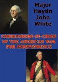 Commanders-In-Chief Of The American War For Independence (eBook, ePUB)