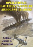 Operational Failures Caused By Arrogant Leaders (eBook, ePUB)