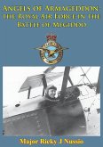 Angels Of Armageddon: The Royal Air Force In The Battle Of Megiddo [Illustrated Edition] (eBook, ePUB)