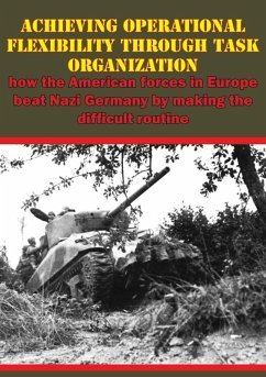 Cover Achieving Operational Flexibility Through Task Organization: (eBook, ePUB)