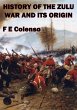 History Of The Zulu War And Its Origin... - Bild 1