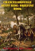 Chancellorsville Staff Ride: Briefing Book [Illustrated Edition] (eBook, ePUB)