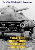 Strategic Deception: OPERATION FORTITUDE (eBook, ePUB)