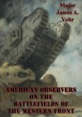 American Observers On The Battlefields Of The Western Front (eBook, ePUB)