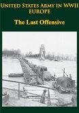 United States Army in WWII - Europe - the Last Offensive (eBook, ePUB)