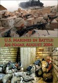 U.S. Marines In Battle: An-Najaf, August 2004. [Illustrated Edition] (eBook, ePUB)