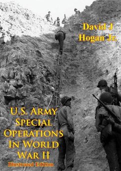 U.S. Army Special Operations In World War II [Illustrated Edition] (eBook, ePUB) - Jr., David W. Hogan