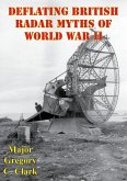 Deflating British Radar Myths Of World War II (eBook, ePUB)