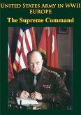 United States Army in WWII - Europe - the Supreme Command (eBook, ePUB)