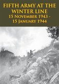 FIFTH ARMY AT THE WINTER LINE 15 November 1943 - 15 January 1944 [Illustrated Edition] (eBook, ePUB)