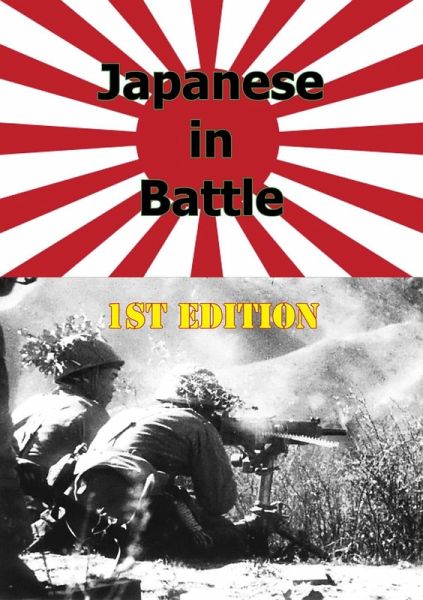 JAPANESE IN BATTLE 1st Edition [Illustrated Edition] (eBook, ePUB)