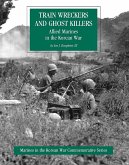 Allied Marines In The Korean War: Train Wreckers And Ghost Killers [Illustrated Edition] (eBook, ePUB)