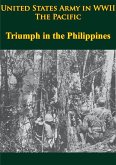 United States Army in WWII - the Pacific - Triumph in the Philippines (eBook, ePUB)