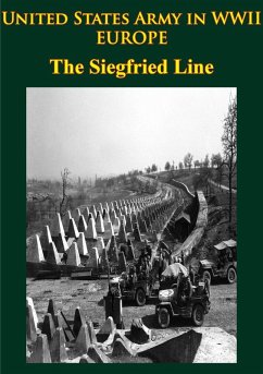 United States Army in WWII - Europe - the Siegfried Line Campaign (eBook, ePUB) - Macdonald, Charles B.
