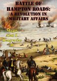 Battle Of Hampton Roads: A Revolution In Military Affairs (eBook, ePUB)