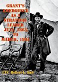 Grant's Emergence As A Strategic Leader July, 1863, To March, 1864 (eBook, ePUB)