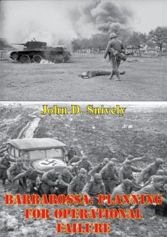 Barbarossa: Planning For Operational Failure (eBook, ePUB) - Snively, John D.