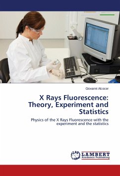 X Rays Fluorescence: Theory, Experiment and Statistics - Alcocer, Giovanni