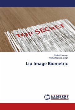 Lip Image Biometric - Chauhan, Shalini;Singh, Vibhuti Narayan