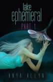 Lake Ephemeral Part 1 (eBook, ePUB)