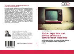 TDT en Argentina: una política pública de comunicación incipiente - Zugowitki, Vanina Yael