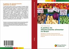 A política do abastecimento alimentar no Brasil - Wegner, Rubia Cristina