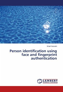 Person identification using face and fingerprint authentication - Hussein, Wael